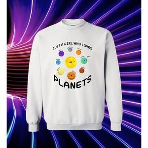 Just A Girl Who Loves Planets Sweatshirt